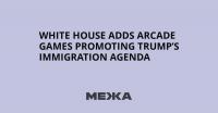 White House Adds Arcade Games Promoting Trump’s Immigration Agenda