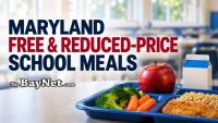 Who Qualifies For Free School Meals? Maryland Releases Updated 2026-27 Guidelines