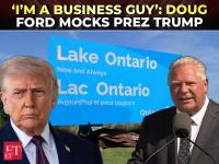 ‘$25M of free ads throughout US, Canada!’ : Doug Ford turns Trump’s Lake Ontario move into a 'win'