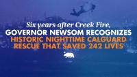 Six years after Creek Fire, Governor Newsom recognizes historic nighttime CalGuard rescue that saved 242 lives
