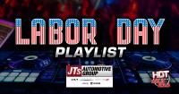 Hot 103.9/93.9 and JT’s Automotive Present: The Labor Day Playlist!