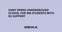 Sumy Opens Underground School for 500 Students With EU Support