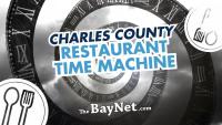 Charles County Restaurant Throwback: What’s There Now?