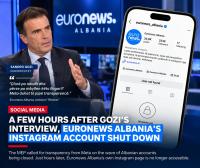 Hours After MEP’s Interview on Closed Accounts, Euronews Albania Disappears from Instagram