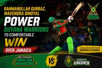 CPL : Gurbaz and Dindyal Power Guyana Amazon Warriors to Comfortable Eight-Wicket Victory Over Jamaica Kingsmen
