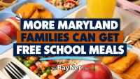 Maryland Raises Income Limits For Free School Meals — See Who Qualifies