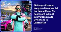 Shillong’s Phoebe Nongrum Becomes 1st Northeast Racer To Represent India At International Auto Gymkhana In Uzbekistan