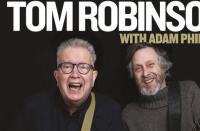 What's on: Musician Tom Robinson, comedian Martin Angolo and more