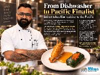 Arinut Sachdeva carries our Culinary Pride to the Pacific Stage