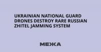 Ukrainian National Guard Drones Destroy Rare Russian Zhitel Jamming System