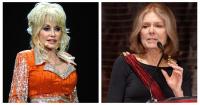 Dolly Parton and Gloria Steinem: Two ways to fight for women’s freedoms
