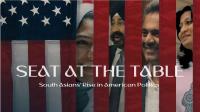 “Seat at the Table” Examines South Asians’ Rise in Contemporary US Politics