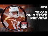 Texas vs. Ohio State: Everything You Need to Know Before Kickoff