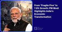 From ‘Fragile Five’ to 7.8% Growth: PM Modi Highlights India’s Economic Transformation