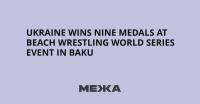 Ukraine Wins Nine Medals at Beach Wrestling World Series Event in Baku