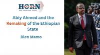 Abiy Ahmed and the Remaking of the Ethiopian State