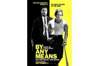 'By Any Means': A brutal but generic look back at a racist American society