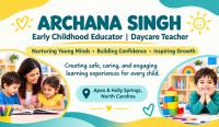 Archana Singh’s Approach to Early Childhood Education in Apex and Holly Springs