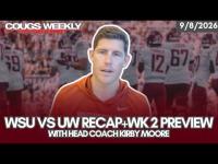 What WSU Football Learned Week 1 vs UW + Kansas State Preview w/HC Kirby Moore | Cougs Weekly