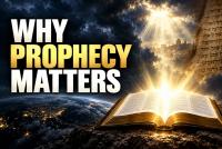 Why Christians Need Biblical Prophecy as the World Grows Darker