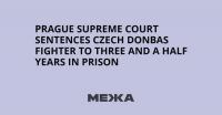 Prague Supreme Court Sentences Czech Donbas Fighter to Three and a Half Years in Prison
