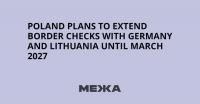 Poland Plans to Extend Border Checks With Germany and Lithuania Until March 2027