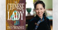 Bo Wang’s “The Chinese Lady” chronicles the life of the first Chinese woman in the United States