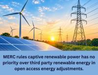 Maharashtra MERC Rules Captive Renewable Power Gets No Priority in Open Access