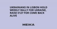 Ukrainians in Lisbon Hold Weekly Rally for Ukraine, Raise €127 for Come Back Alive