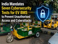MoRTH Mandates Cybersecurity Testing for Wireless-Enabled EV BMS