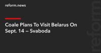 Coale Plans To Visit Belarus On Sept. 14 — Svaboda