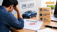 Can’t pay your car loan EMI after a job loss? Experts suggest what borrowers should do