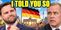 Election Bomb in Germany Ends Ukraine War—Carney’s EU Dream Is Dead