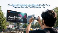 The secret strategy Indian brands use to turn physical ads into viral attention hits