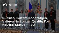 Russian Skaters Kondratyuk, Valieva No Longer Qualify For Neutral Status — ISU