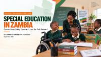 Special Education in the Republic of Zambia: Current State, Policy Framework, and the Path Forward