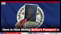 Here Is How Strong Belize’s Passport Is 