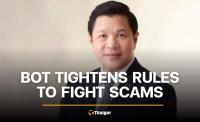 Bank of Thailand and lenders tighten customer checks against illicit money