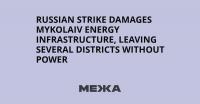 Russian Strike Damages Mykolaiv Energy Infrastructure, Leaving Several Districts Without Power