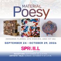 Spruill Gallery will host Material Poesy exhibitionfeaturing three local artists