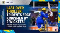 Barbados Tridents Clinch Last-Over Thriller Against Jamaica Kingsmen in CPL Classic
