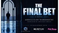 Hollywood Ventures Group, Canada’s Big Picture Cinema Group, and Morocco’s Pink Sheep Team on Casablanca-Set Thriller ‘The Final Bet’ (EXCLUSIVE)