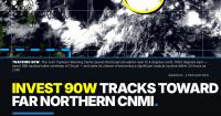 Invest 90W tracks toward far northern CNMI