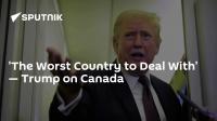 'The Worst Country to Deal With' — Trump on Canada