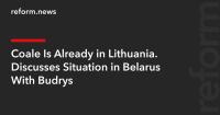 Coale Is Already in Lithuania. Discusses Situation in Belarus With Budrys
