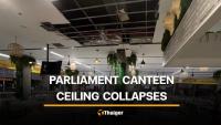 Bangkok Parliament canteen damaged after ceiling gives way