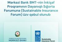 Azerbaijan’s Central Bank becomes member of UNDP Sustainable Insurance Forum