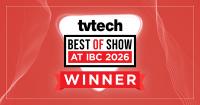TV Tech Unveils Best of Show Winners at IBC2026