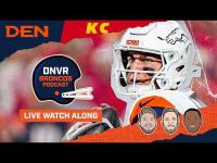 Denver Broncos vs the Kansas City Chiefs week 1 watch along | DNVR Broncos Podcast