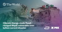 Climate change made flood-ravaged Nepal vulnerable even before current disaster